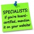 Specialists: “Board Certification” & Your Website